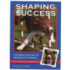 Shaping Success (Susan Garrett)(Brožovaná)