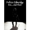 Etheridge Melissa - Live...And Alone [DVD]