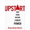 Upstart China's Rise to Great Power Status (Hardback) ()