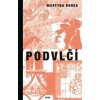 Podvlčí - Martyna Bunda