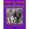 Cesta na Tajmyr - F.R. Hrabal-Krondak