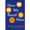 How We Read Now (Naomi Baron)(Brožovaná)