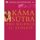 Kámasútra pro milence 21. století - 3.vydání - Anne Hooperová