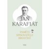 Jan Karafiát: Paměti spisovatele Broučků - Karafiát Jan