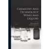 Chemistry And Technology Wines And Liquors (Karl M. Herstein,Thomas C. Gregory)(Brožovaná)