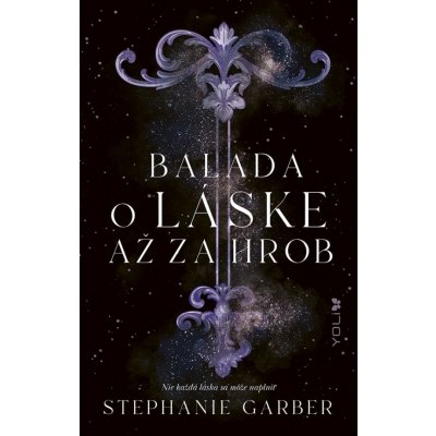 Balada o láske až za hrob - Stephanie Garber