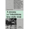A stromy ve Vídeňském lese stále stojí - Elizabeth Asbrink