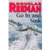 Go In and Sink! (Douglas Reeman)(Brožovaná)
