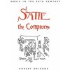 Satie the Composer (Robert Orledge)(Brožovaná)