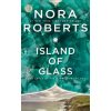 Island of Glass (Nora Roberts)(Brožovaná)