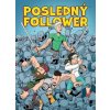 Posledný Follower 1