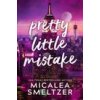 Pretty Little Mistake (Smeltzer Micalea)(Brožovaná)