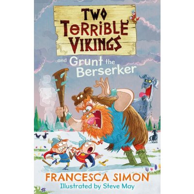 Two Terrible Vikings and Grunt t… Francesca Simon