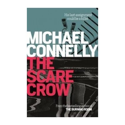 The Scarecrow - Jack Mcevoy 2 - Michael Connelly