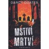 Mstiví mrtví - Coates Darcy