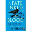 A Fate Inked in Blood - Danielle L. Jensen