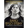 Ráno bylo stejný - Pavel Žalman Lohonka, Jan Hlaváč