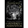 Sirotčinec slečny Peregrinové: Povídky podivných (Ransom Riggs)