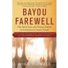 Bayou Farewell (Mike Tidwell)(Brožovaná)