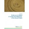Guide sur le DMSO ? l'usage des Médecins et du Grand Public