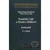 Notářský řád a řízení o dědictví - komentář - Petr Bílek, Miloslav Jindřich, Karel Wawerka a kol.