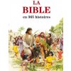 La Bible en 365 histoires (édition révisée)