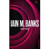 Iain M. Banks - Matter