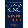 Never Flinch (Stephen King)(Pevná)