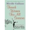 French Women For All Seasons - Mireille Guiliano