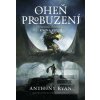 Oheň probuzení (Anthony Ryan)