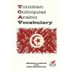 Tunisian Colloquial Arabic Vocabulary (Matthew Aldrich,Lilia Kachroum)(Brožovaná)