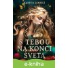 E-kniha S tebou na konci sveta - Karina Janská