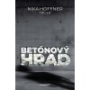 Betónový hrad - Nika Hoffner