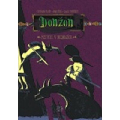 Donžon – Mstitel v nesnázích - Christophe Blain, Joann Sfar, Lewis Trondheim