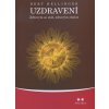 Uzdravení - Zdravým se stát, zdravým zůstat (Bert Hellinger)