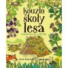 Kouzlo školy lesa