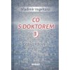 Co s doktorem 3 - Vladimír Vogeltanz