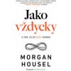 Jako vždycky - Morgan Housel