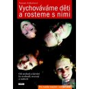 Vychováváme děti a rosteme s nimi - Naomi Aldortová