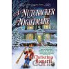 A Nutcracker Nightmare - Christina Romeril