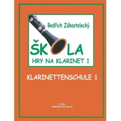 Bedřich Zakostelecký - Škola hry na klarinet 1