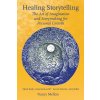 Healing Storytelling - Mellon, Nancy