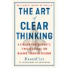 The Art of Clear Thinking