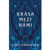 Krása mezi námi - Cory Anderson