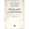 Překlady a adaptace - Jiří Gruša, Karel Kraus, Josef Balvín