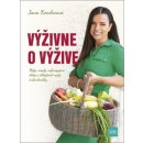 Výživa inak: Individualita zaváži alebo prečo nefungujú zázračné rady a diéty - Jana Kondrcová