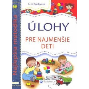 Úlohy pre najmenšie deti - Lena Danilovová