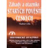 Záhady a otazníky starých pověstí českých