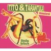 Tito & Tarantula - Little Bitch / Digisleeve [CD]