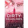 Dirty Headlines (L.J. Shen)(Brožovaná)